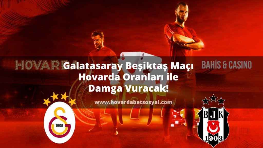 Galatasaray Beşiktaş Maçı